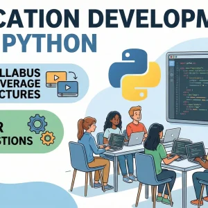 Application Development Using Python → Syllabus Coverage Lectures & Super Suggestions
